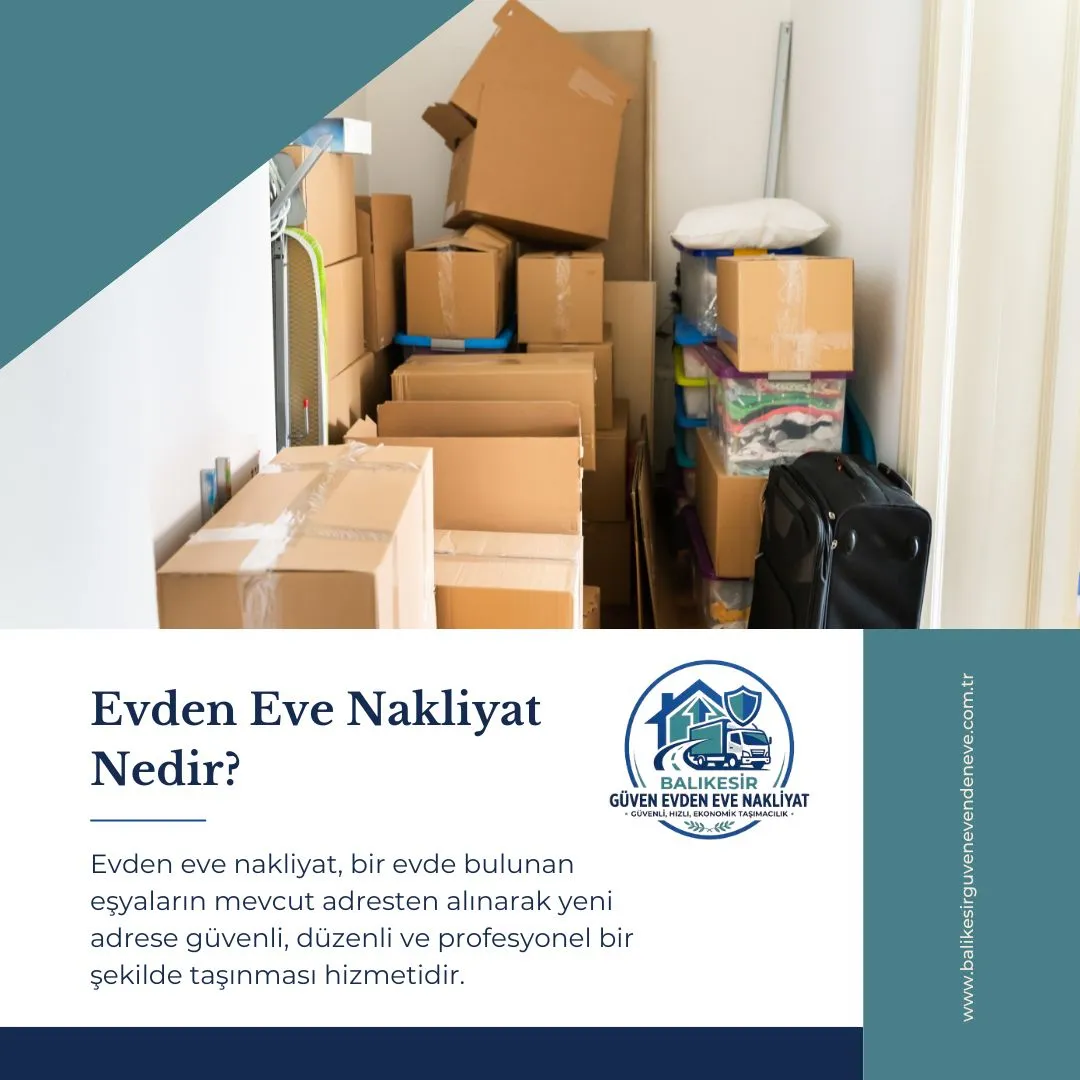 Evden Eve Nakliyat Nedir?